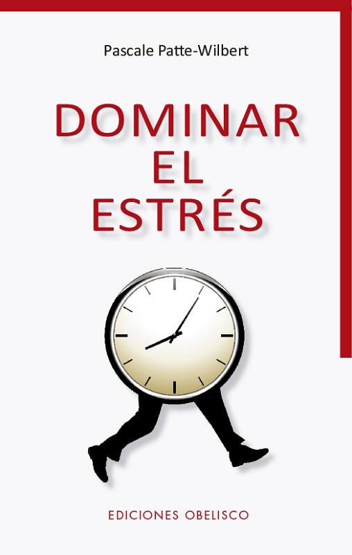 DOMINAR EL ESTRÉS | 9788491115168 | PATTE-WILBERT, PASCALE | Llibreria Aqualata | Comprar llibres en català i castellà online | Comprar llibres Igualada