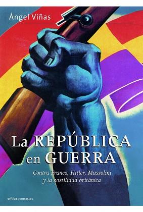 REPÚBLICA EN GUERRA, LA | 9788498923377 | VIÑAS, ÁNGEL | Llibreria Aqualata | Comprar llibres en català i castellà online | Comprar llibres Igualada