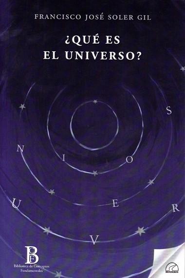 QUÉ ES EL UNIVERSO? | 9788412452815 | SOLER GIL, FRANCISCO JOSE | Llibreria Aqualata | Comprar llibres en català i castellà online | Comprar llibres Igualada
