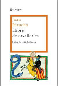 LLIBRE DE CAVALLERIES (LES ALES ESTESES 301) | 9788482649689 | PERUCHO, JOAN | Llibreria Aqualata | Comprar llibres en català i castellà online | Comprar llibres Igualada