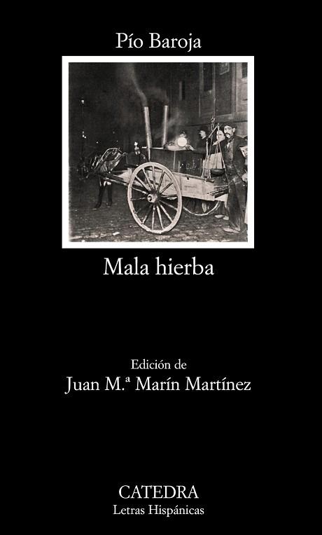 MALA HIERBA, LA (LETRAS HISPANICAS) | 9788437626949 | BAROJA, PIO | Llibreria Aqualata | Comprar llibres en català i castellà online | Comprar llibres Igualada