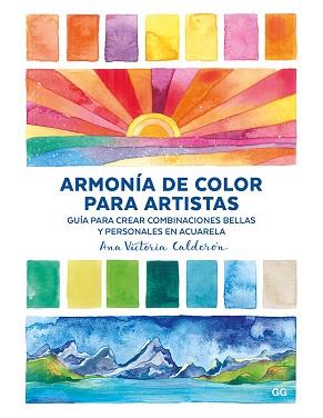 ARMONÍA DE COLOR PARA ARTISTAS | 9788425230974 | CALDERÓN, ANA VICTORIA | Llibreria Aqualata | Comprar llibres en català i castellà online | Comprar llibres Igualada