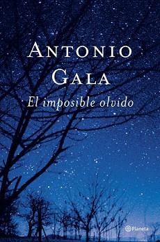 IMPOSIBLE OLVIDO, EL | 9788408047483 | GALA, ANTONIO | Llibreria Aqualata | Comprar llibres en català i castellà online | Comprar llibres Igualada