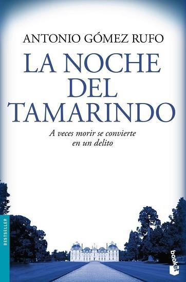 NOCHE DEL TAMARINDO (BOOKET 1164) | 9788408084259 | GOMEZ RUFO, ANTONIO | Llibreria Aqualata | Comprar llibres en català i castellà online | Comprar llibres Igualada