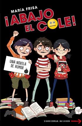ABAJO EL COLE! (¡ABAJO EL COLE! 1) | 9788420484518 | FRISA, MARIA | Llibreria Aqualata | Comprar llibres en català i castellà online | Comprar llibres Igualada