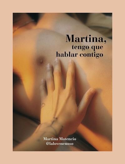 MARTINA, TENGO QUE HABLAR CONTIGO | 9788418260766 | MARTINA MATENCIO (@LALOVENENOSO) | Llibreria Aqualata | Comprar llibres en català i castellà online | Comprar llibres Igualada