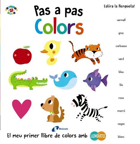 PAS A PAS. COLORS | 9788499067605 | POITIER, ANTON | Llibreria Aqualata | Comprar llibres en català i castellà online | Comprar llibres Igualada