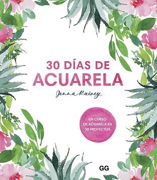 30 DÍAS DE ACUARELA | 9788425232008 | RAINEY, JENNA | Llibreria Aqualata | Comprar llibres en català i castellà online | Comprar llibres Igualada