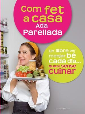 COM FET A CASA | 9788497916714 | PARELLADA, ADA | Llibreria Aqualata | Comprar llibres en català i castellà online | Comprar llibres Igualada