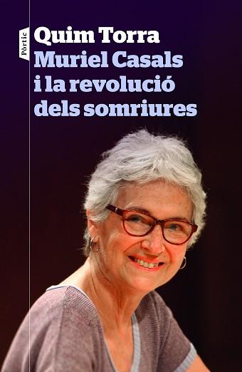 MURIEL CASALS I LA REVOLUCIÓ DELS SOMRIURES | 9788498093773 | TORRA, QUIM | Llibreria Aqualata | Comprar llibres en català i castellà online | Comprar llibres Igualada