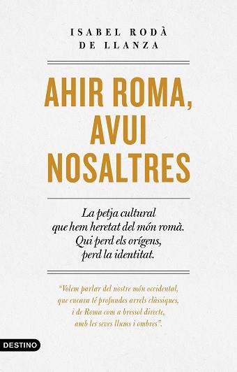 AHIR ROMA, AVUI NOSALTRES | 9788497103268 | RODÀ DE LLANZA, ISABEL | Llibreria Aqualata | Comprar llibres en català i castellà online | Comprar llibres Igualada