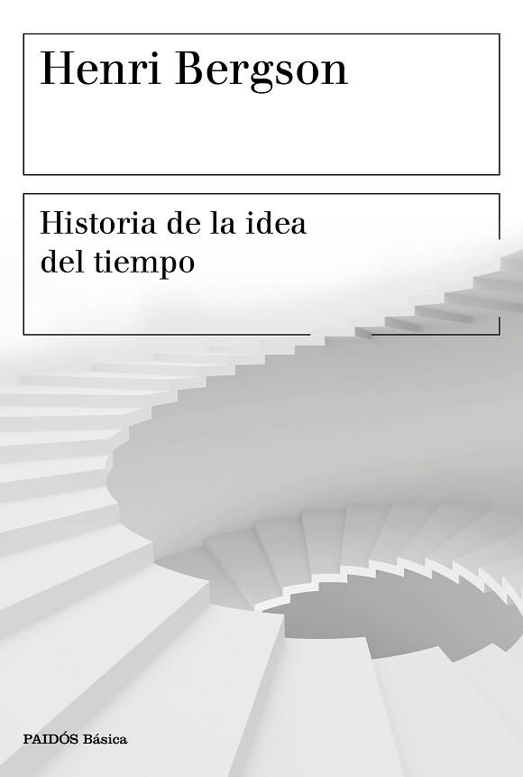 HISTORIA DE LA IDEA DEL TIEMPO | 9788449334603 | BERGSON, HENRI | Llibreria Aqualata | Comprar llibres en català i castellà online | Comprar llibres Igualada