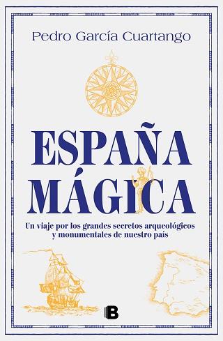ESPAÑA MÁGICA | 9788466675635 | GARCÍA CUARTANGO, PEDRO | Llibreria Aqualata | Comprar llibres en català i castellà online | Comprar llibres Igualada