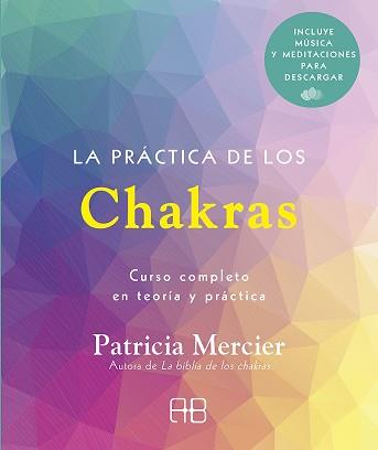 PRÁCTICA DE LOS CHAKRAS, LA | 9788417851439 | MERCIER, PATRICIA | Llibreria Aqualata | Comprar llibres en català i castellà online | Comprar llibres Igualada