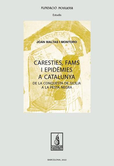 CARESTIES, FAMS I EPIDÈMIES A CATALUNYA | 9788413033785 | MALTAS MONTORO, JOAN | Llibreria Aqualata | Comprar llibres en català i castellà online | Comprar llibres Igualada