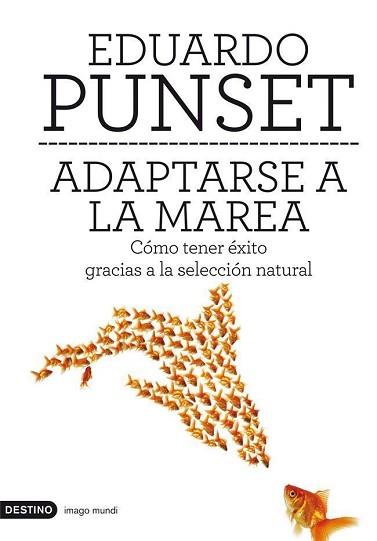 ADAPTARSE A LA MAREA | 9788423324224 | PUNSET, EDUARDO | Llibreria Aqualata | Comprar llibres en català i castellà online | Comprar llibres Igualada