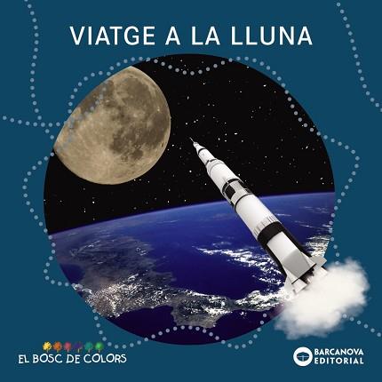 VIATGE A LA LLUNA | 9788448949532 | BALDÓ, ESTEL / GIL, ROSA / SOLIVA, MARIA | Llibreria Aqualata | Comprar llibres en català i castellà online | Comprar llibres Igualada