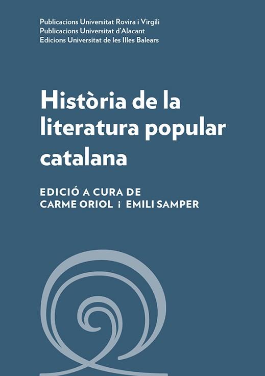 HISTÒRIA DE LA LITERATURA POPULAR CATALANA | 9788484246688 | ORIOL, CARME / SAMPER, EMILI | Llibreria Aqualata | Comprar llibres en català i castellà online | Comprar llibres Igualada