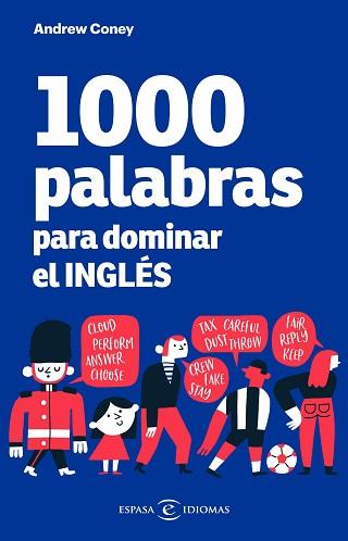 1000 PALABRAS PARA DOMINAR EL INGLÉS | 9788467059441 | CONEY, ANDREW | Llibreria Aqualata | Comprar llibres en català i castellà online | Comprar llibres Igualada