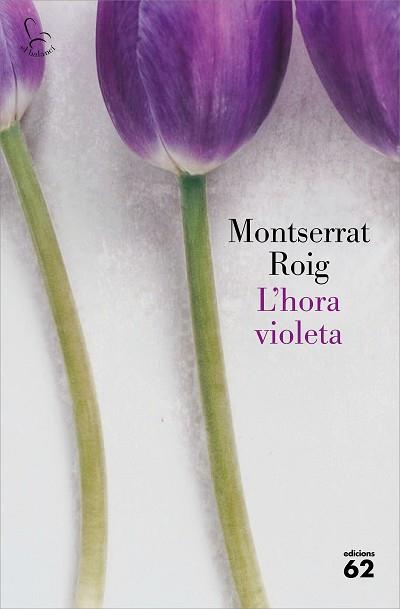 HORA VIOLETA, L' | 9788429778342 | ROIG, MONTSERRAT | Llibreria Aqualata | Comprar llibres en català i castellà online | Comprar llibres Igualada