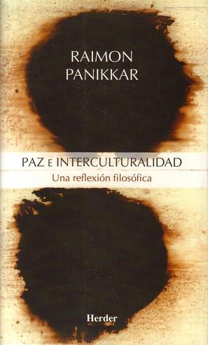 PAZ E INTERCULTURALIDAD | 9788425424243 | PANIKKAR, RAIMON | Llibreria Aqualata | Comprar llibres en català i castellà online | Comprar llibres Igualada