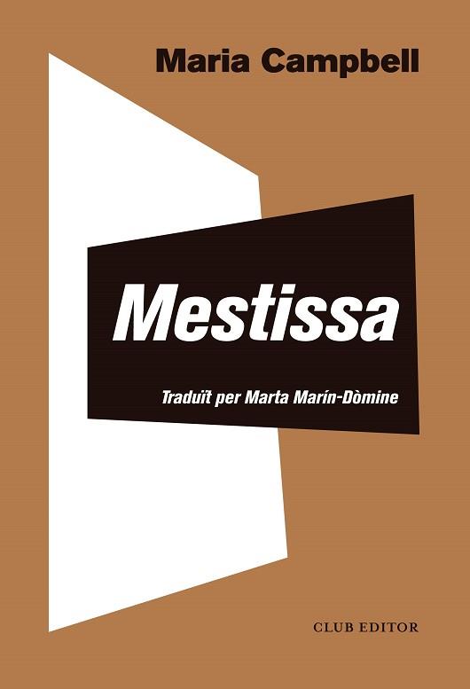 MESTISSA | 9788473292818 | CAMPBELL, MARIA | Llibreria Aqualata | Comprar llibres en català i castellà online | Comprar llibres Igualada