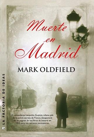 MUERTE EN MADRID | 9788490183021 | OLDFIELD, MARK | Llibreria Aqualata | Comprar llibres en català i castellà online | Comprar llibres Igualada