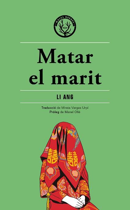 MATAR EL MARIT | 9788412316513 | LI ANG | Llibreria Aqualata | Comprar llibres en català i castellà online | Comprar llibres Igualada