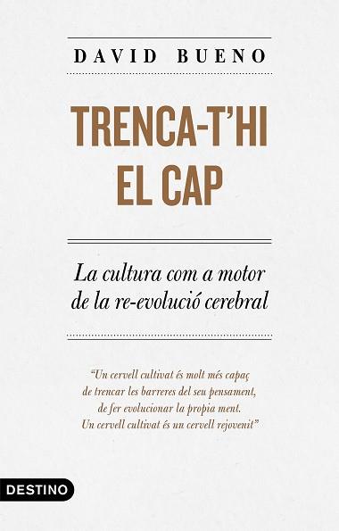 TRENCA-T'HI EL CAP | 9788497102889 | BUENO TORRENS, DAVID | Llibreria Aqualata | Comprar llibres en català i castellà online | Comprar llibres Igualada