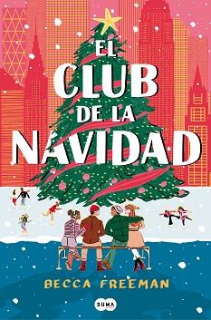 CLUB DE LA NAVIDAD, EL | 9788419835413 | FREEMAN, BECCA | Llibreria Aqualata | Comprar llibres en català i castellà online | Comprar llibres Igualada