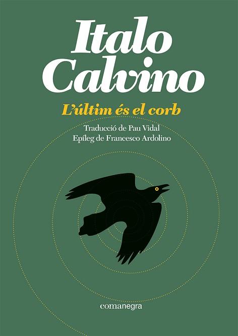 ÚLTIM ÉS EL CORB, L' | 9788419590473 | CALVINO, ITALO | Llibreria Aqualata | Comprar llibres en català i castellà online | Comprar llibres Igualada