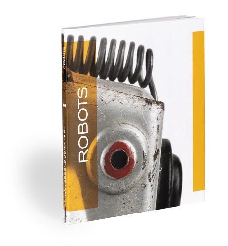 ROBOTS | 9788412302905 | PUIG CASTELLANO, JORDI | Llibreria Aqualata | Comprar llibres en català i castellà online | Comprar llibres Igualada
