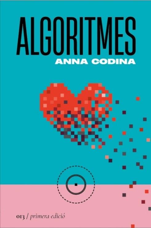 ALGORITMES | 9788419059130 | CODINA, ANNA | Llibreria Aqualata | Comprar llibres en català i castellà online | Comprar llibres Igualada