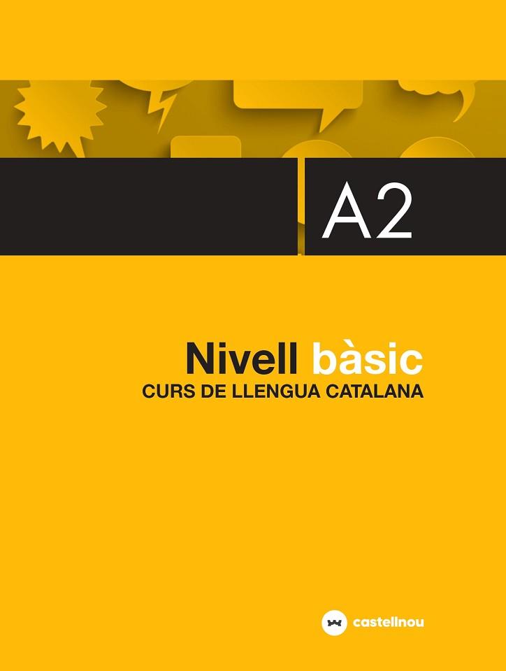 NIVELL BÀSIC A2 | 9788418523076 | ROIG RIERA, MARIA / GUERRERO SIENDONES, INÉS / MERCADAL MOLL, ANTONI/ROVIRA GÜELL, MARGARET | Llibreria Aqualata | Comprar llibres en català i castellà online | Comprar llibres Igualada