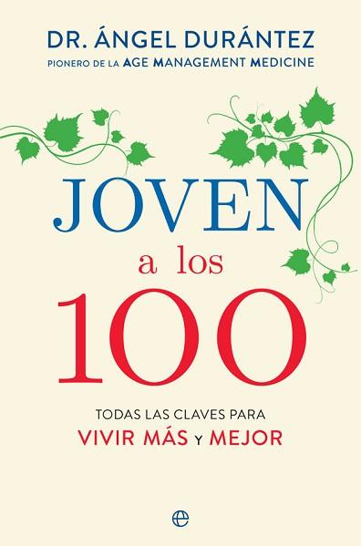 JOVEN A LOS 100 | 9788491647577 | DURÁNTEZ, ÁNGEL | Llibreria Aqualata | Comprar llibres en català i castellà online | Comprar llibres Igualada