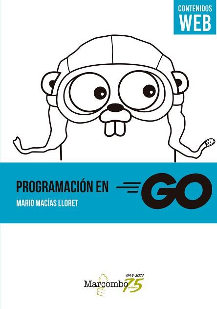PROGRAMACIÓN EN GO | 9788426732330 | MACÍAS LLORET, MARIO | Llibreria Aqualata | Comprar llibres en català i castellà online | Comprar llibres Igualada