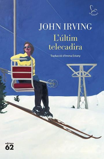 ÚLTIM TELECADIRA, L' | 9788429781304 | IRVING, JOHN | Llibreria Aqualata | Comprar llibres en català i castellà online | Comprar llibres Igualada