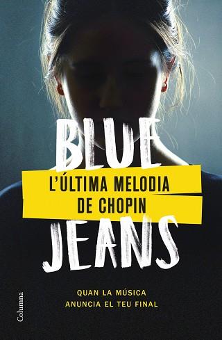 ÚLTIMA MELODIA DE CHOPIN, L' | 9788466430562 | BLUE JEANS | Llibreria Aqualata | Comprar llibres en català i castellà online | Comprar llibres Igualada