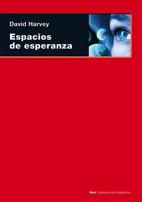 ESPACIOS DE ESPERANZA (CUESTIONES DE ANTOGONISMOS 16) | 9788446016380 | HARVEY, DAVID | Llibreria Aqualata | Comprar llibres en català i castellà online | Comprar llibres Igualada