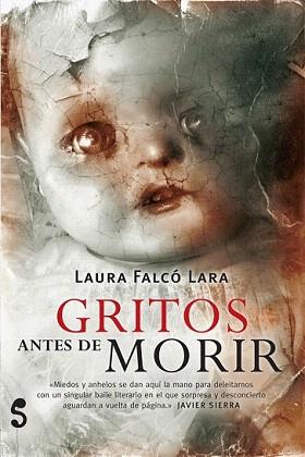 GRITOS ANTES DE MORIR | 9788494015663 | FALCÓ LARA, LAURA | Llibreria Aqualata | Comprar llibres en català i castellà online | Comprar llibres Igualada