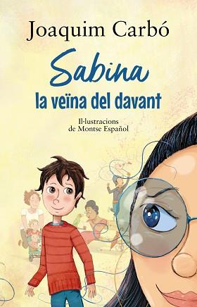 SABINA, LA VEÏNA DEL DAVANT | 9788448951924 | CARBÓ, JOAQUIM | Llibreria Aqualata | Comprar llibres en català i castellà online | Comprar llibres Igualada