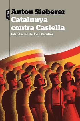 CATALUNYA CONTRA CASTELLA | 9788498094749 | SIEBERER, ANTON | Llibreria Aqualata | Comprar llibres en català i castellà online | Comprar llibres Igualada