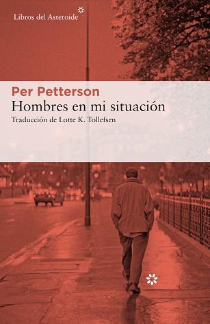 HOMBRES EN MI SITUACIÓN | 9788417977429 | PETTERSON, PER | Llibreria Aqualata | Comprar llibres en català i castellà online | Comprar llibres Igualada