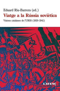 VIATGE A LA RÚSSIA SOVIÈTICA | 9788416853113 | RIU-BARRERA, EDUARD | Llibreria Aqualata | Comprar llibres en català i castellà online | Comprar llibres Igualada