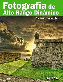 FOTOGRAFIA DE ALTO RANGO DINAMICO | 9788441527584 | NAVARRO ROS, FRUCTUOSO | Llibreria Aqualata | Comprar llibres en català i castellà online | Comprar llibres Igualada