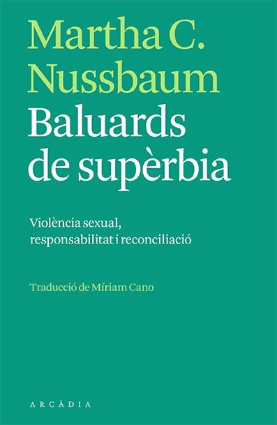 BALUARDS DE SUPÈRBIA | 9788412471731 | NUSSBAUM, MARTHA C. | Llibreria Aqualata | Comprar llibres en català i castellà online | Comprar llibres Igualada