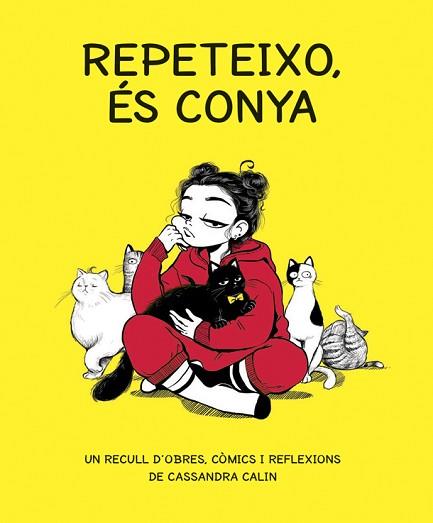 REPETEIXO, ÉS CONYA | 9788416670765 | CALIN, CASSANDRA | Llibreria Aqualata | Comprar llibres en català i castellà online | Comprar llibres Igualada