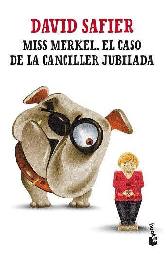 MISS MERKEL. EL CASO DE LA CANCILLER JUBILADA | 9788432241253 | SAFIER, DAVID | Llibreria Aqualata | Comprar llibres en català i castellà online | Comprar llibres Igualada