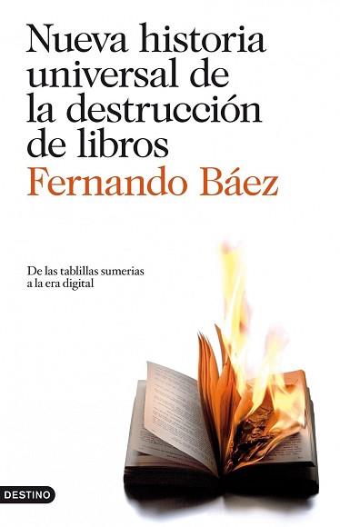 NUEVA HISTORIA UNIVERSAL DE LA DESTRUCCION DE LIBROS | 9788423344123 | BAEZ, FERNANDO | Llibreria Aqualata | Comprar llibres en català i castellà online | Comprar llibres Igualada