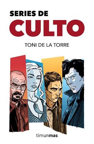 SERIES DE CULTO | 9788445002629 | DE LA TORRE, TONI | Llibreria Aqualata | Comprar llibres en català i castellà online | Comprar llibres Igualada